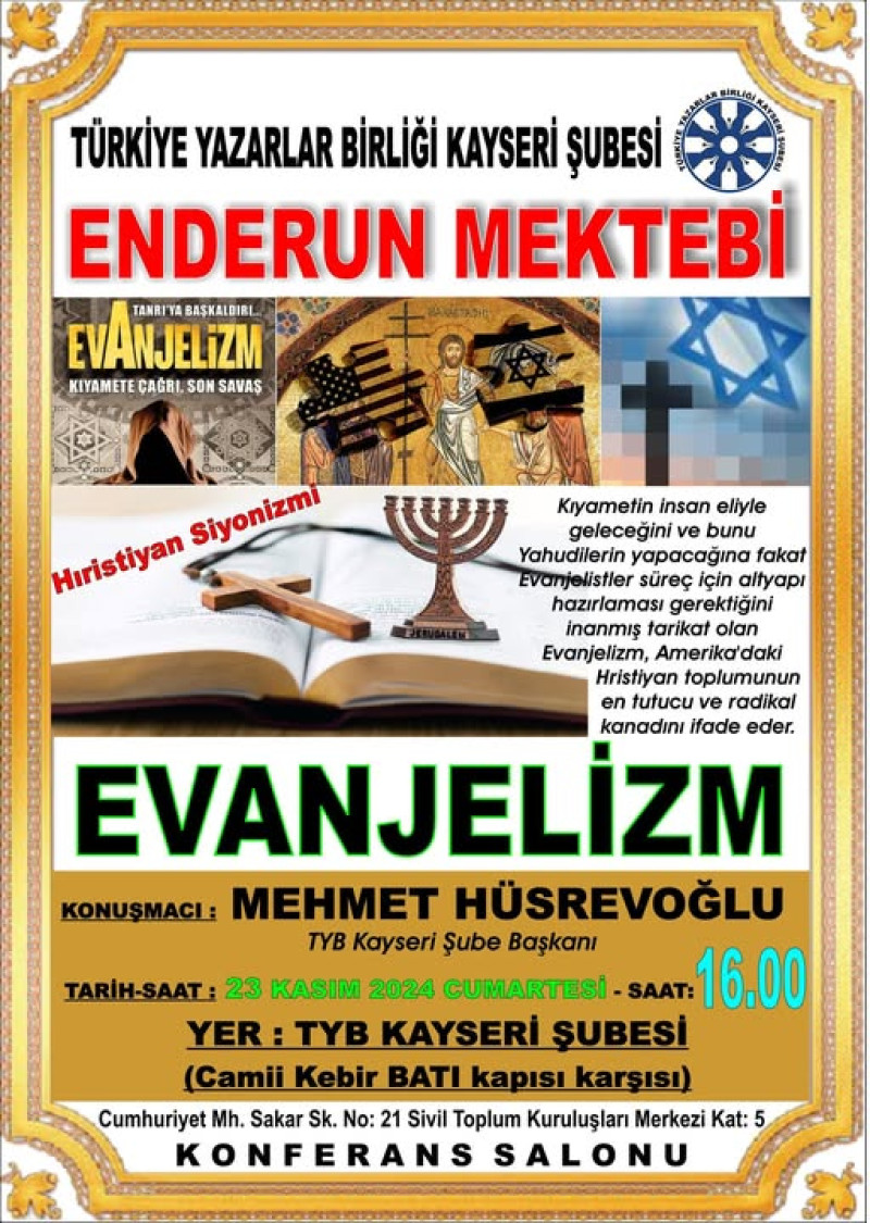 bu-hafta-turkiye-yazarlar-birligi-kayseri-subesi-enderun-mektebi-programinda-evanjelizm-konusu-anlatilacak thumbnail